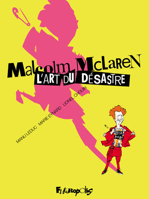 cover image of Malcolm McLaren. L'art du désastre